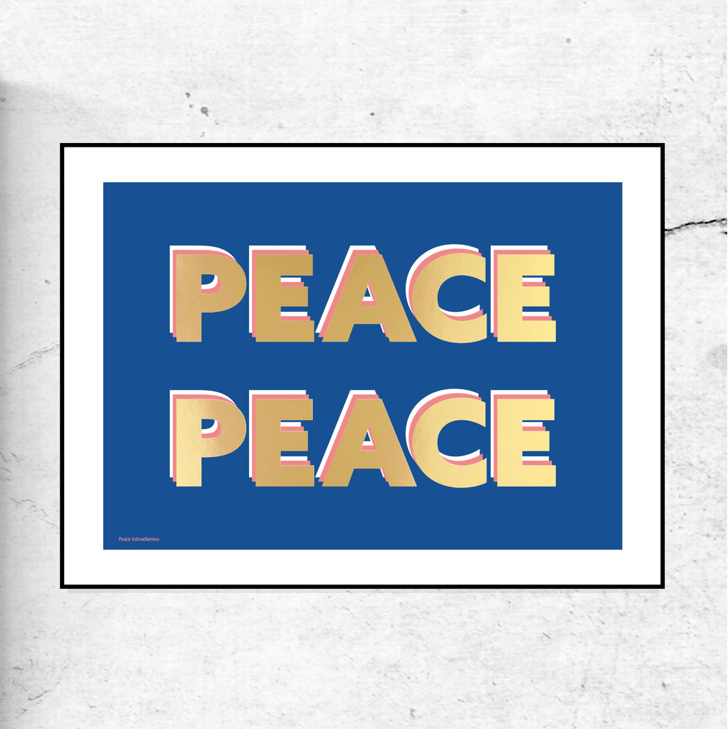 PEACE PEACE - Special gold foil - Proceeds to Ukraine