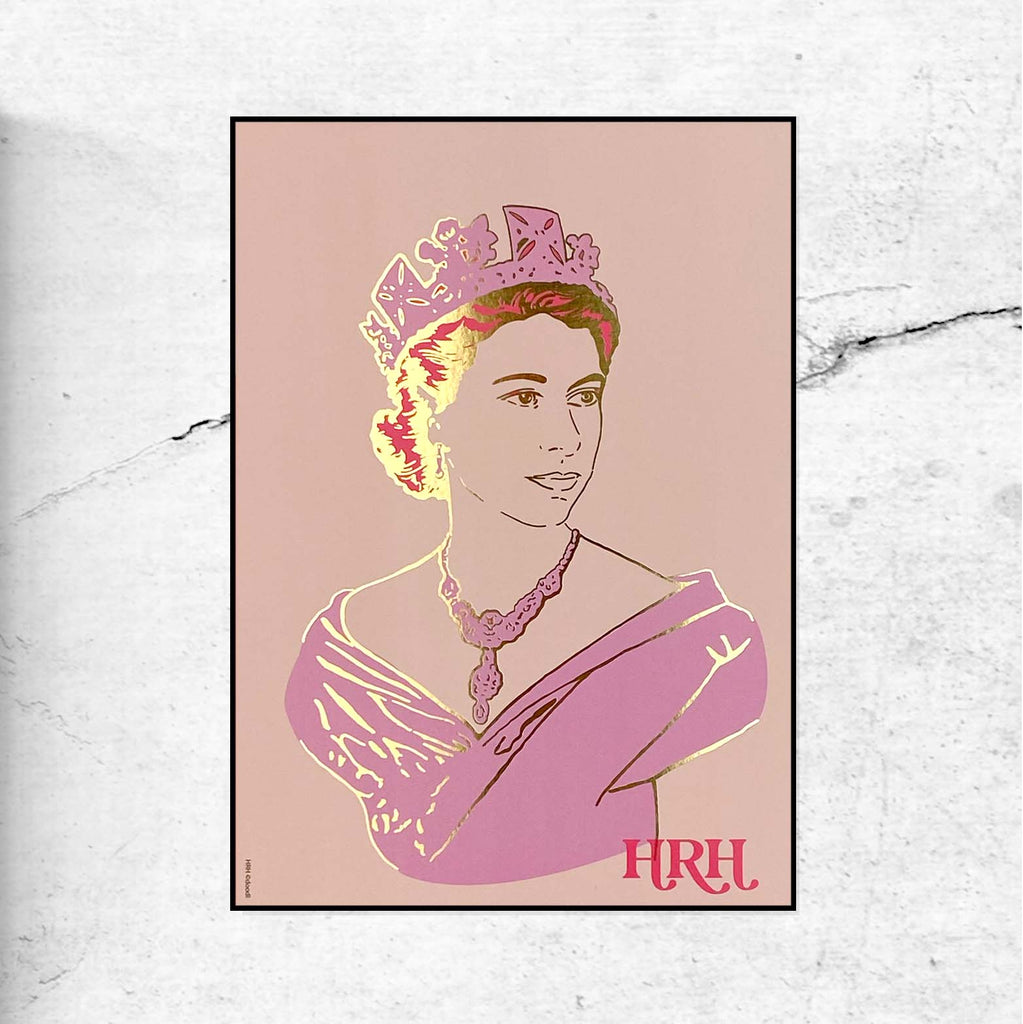 HRH - Queen Elizabeth II - Gold Foil print