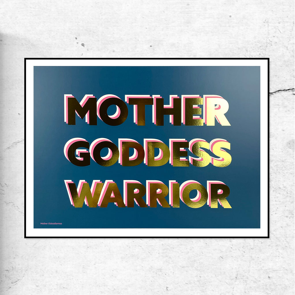 Mother, Goddess, Warrior - Gold Foil - Blue - Special Edition Print
