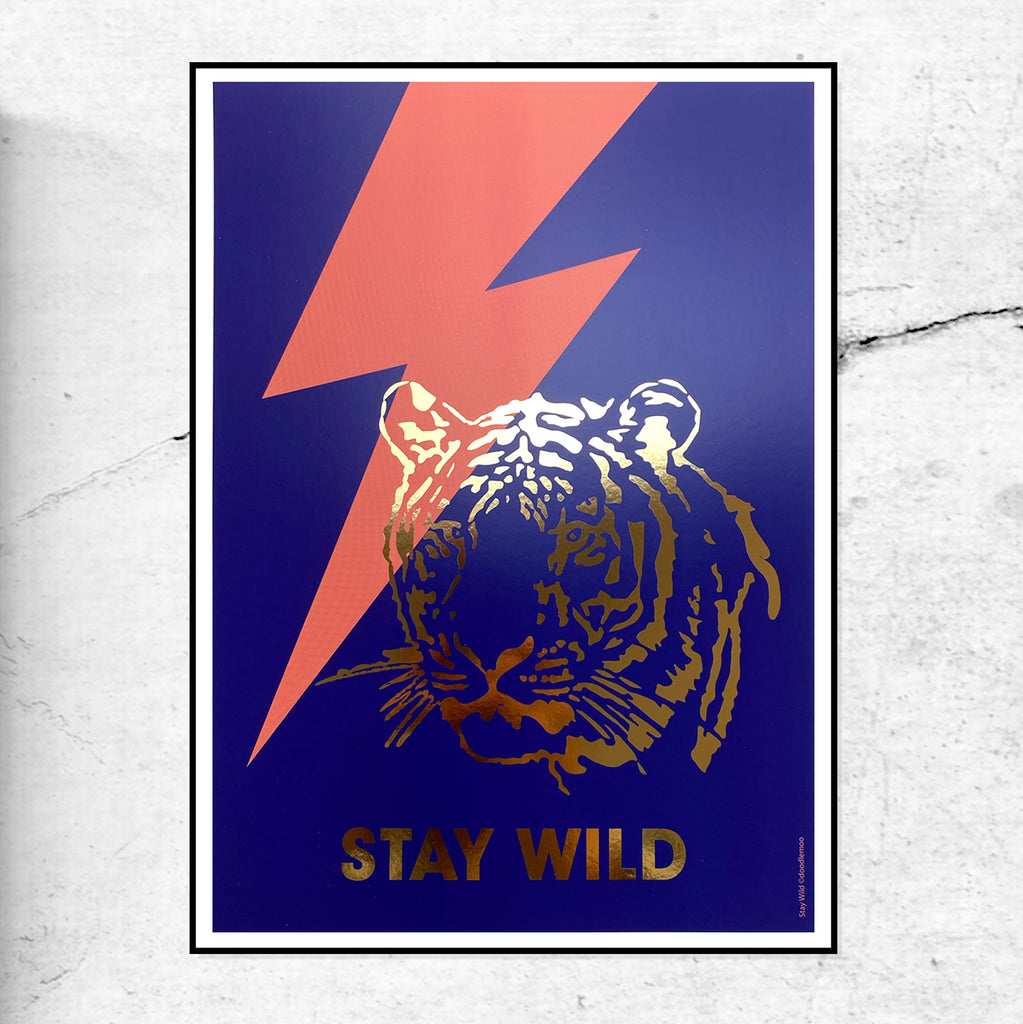 Stay Wild Tiger Art Print - Gold Foil