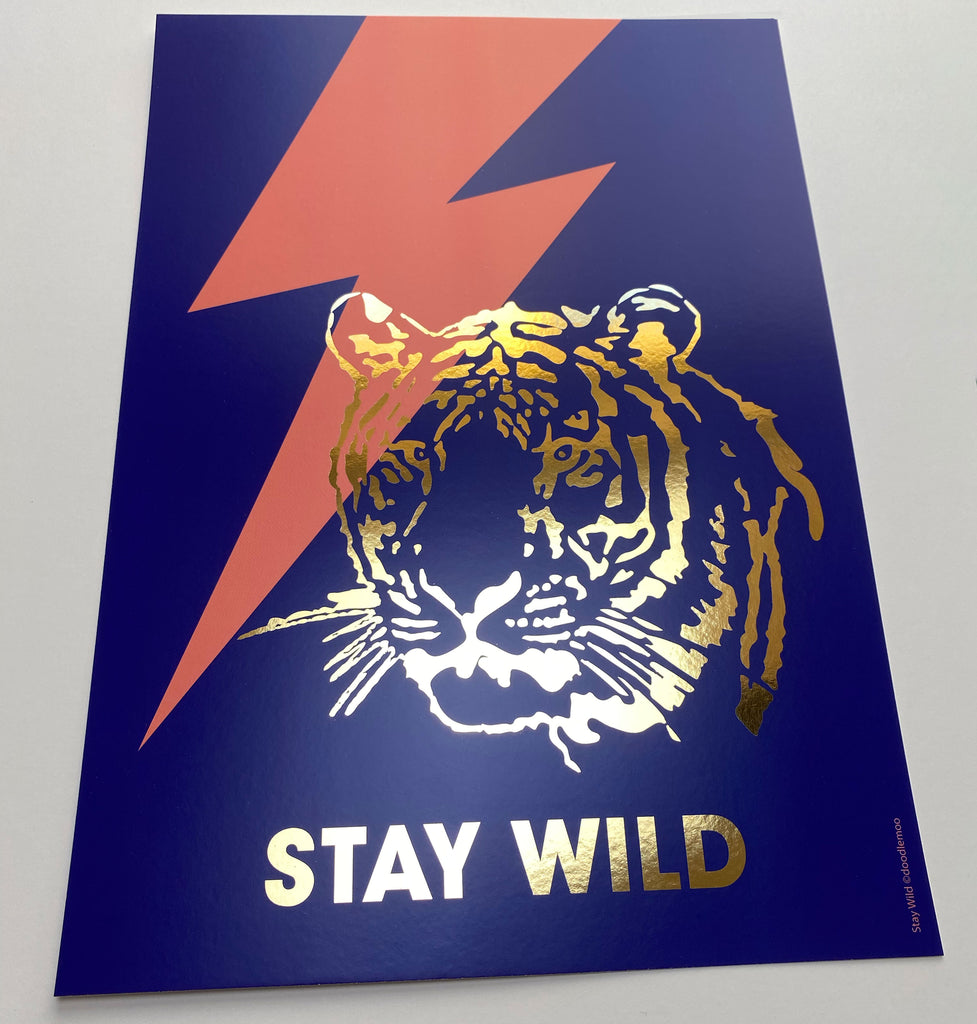 Stay Wild Tiger Art Print - Gold Foil
