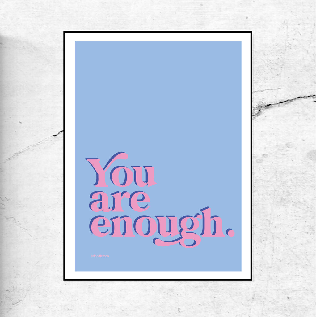 You are enough - Typographic Art Print