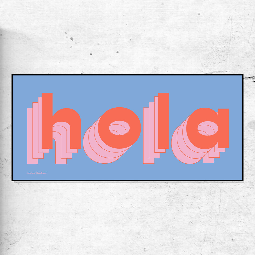 Hola hola - Typographic wall art print